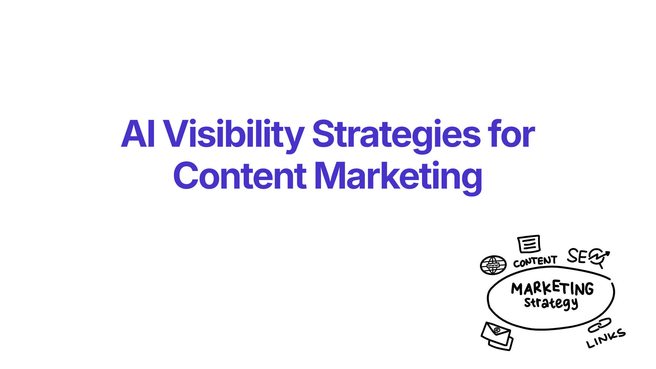 AI Visibility for Content Marketing: Strategies for 2026